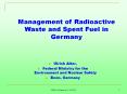 Management of Radioactive Waste and Spent Fuel in German