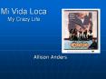 Mi Vida Loca My Crazy Life Allison Anders Mi Vida Loca It