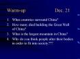 Warm-up Dec. 21 What countries surround China? How many die