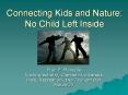 Connecting Kids and Nature: No Child Left Inside Fran P