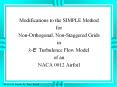 for Non-Orthogonal, Non-Staggered Grids in k-E Turbulenc