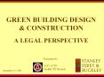 GREEN BUILDING DESIGN & CONSTRUCTION A LEGAL PERSPECTIV