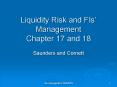 Liquidity Risk and FIs  Management Chapter 17 and 1