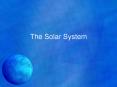 The Solar System Observing the Solar System Ancien