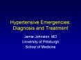 Hypertensive Emergencies: Diagnosis and Treatment Jami