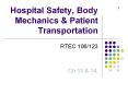 Hospital Safety, Body Mechanics & Patient Transportatio