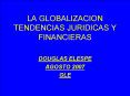 la globalizacion tendencias juridicas y financieras dougla
