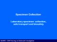 Specimen Collection Laboratory specimen: collection, saf