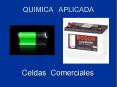 QUIMICA APLICADA Celdas Comerciales QUIMICA APLICAD