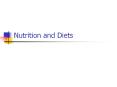 Nutrition and Diets Fundamentals of Nutrition Most peopl