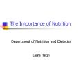 The Importance of Nutrition Department of Nutrition an
