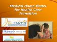 Medical Home Model for Health Care Transition Transition fo