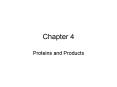 Chapter 4 Proteins and Products Search for new and nove
