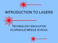 INTRODUCTION TO LASERS TECHNOLOGY EDUCATION SCARSDALE MIDDL