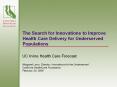 The Search for Innovations to Improve Health Care Deliver