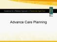 Advance Care Planning Palliative Care  Palliative care is a
