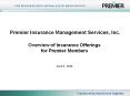Premier Insurance Management Services, Inc. Overview o