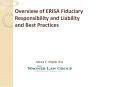 Overview of ERISA Fiduciary Responsibility and Liability an