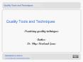 Quality Tools and Techniques Practicing quality technique