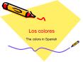 Los colores The colors in Spanish Los colores Red = roj