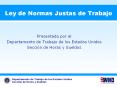 Ley de Normas Justas de Trabajo Presentada por e