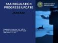 FAA REGULATION PROGRESS UPDATE JAA/EASA NPRMs Closed Sinc