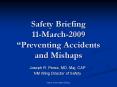 Safety Briefing 11-March-2009  Preventing Accidents an
