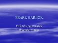 PEARL HARBOR THE DAY OF INFAMY December 7, 1941 Causes  Th