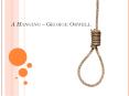 A HANGING   GEORGE ORWELL GEORGE ORWELL - BIOGRAPHY Eri