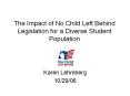 The Impact of No Child Left Behind Legislation for a Divers
