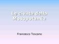 Le civilt  della Mesopotamia Francesco Toscano Linea de