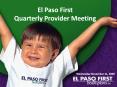 El Paso First Quarterly Provider Meeting Wednesday Novembe