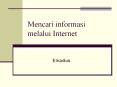 Mencari informasi melalui Internet Erkadius Informasi Bagia