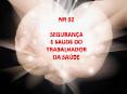 NR 32 SEGURAN A E SAUDE DO TRABALHADOR DA SA DE * 1.Capa 