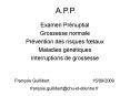 A.P.P. Examen Pr nuptial Grossesse normale Pr vention de