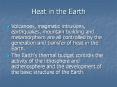 Heat in the Earth Volcanoes, magmatic intrusions