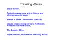 Traveling Waves Wave motion. Periodic waves: on a string