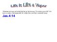  Whereas ye know not what shall be on the morrow. For wha