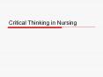Critical Thinking in Nursing Definition Critical thinking i