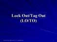 Lock Out/Tag Out (LO/TO) LOCK OUT / TAG OUT (LO/TO) 29 CF