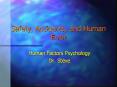Safety, Accidents, and Human Error Human Factors Psycholog