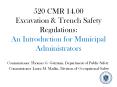 520 CMR 14.00 Excavation & Trench Safety Regulations: A