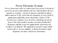 Power Electronic Systems Power electronics refers to contro