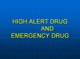 high alert drug and emergency drug high alert drug ..