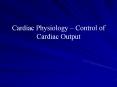 Cardiac Physiology   Control of Cardiac Output Factor