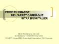 PRISE EN CHARGE DE L ARR T CARDIAQUE INTRA HOSPITALIER DES