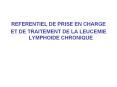 REFERENTIEL DE PRISE EN CHARGE ET DE TRAITEMENT DE L