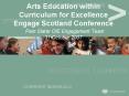 Arts Education within Curriculum for Excellence Engag