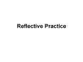 Reflective Practice reflective practice Definition