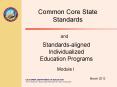 Common Core State Standards and Standards-aligne